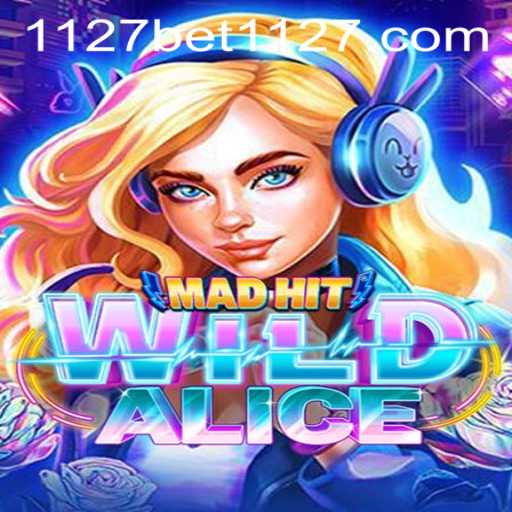 Explore MadHitWildAlice: A Thrilling Adventure with 1127bet PH Login