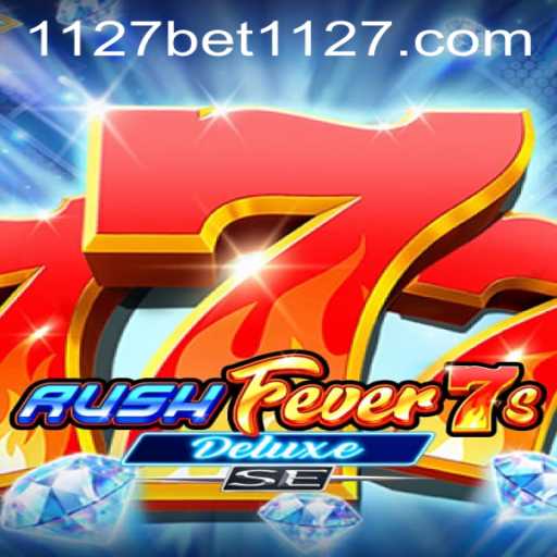 RushFever7sDeluxeSE: A Comprehensive Guide with 1127bet PH Login Insights